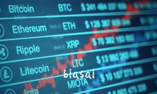 biasai